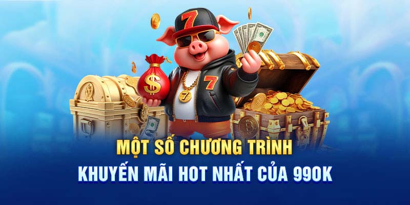 Tổng hợp khuyến mãi 99OK hấp dẫn nhất